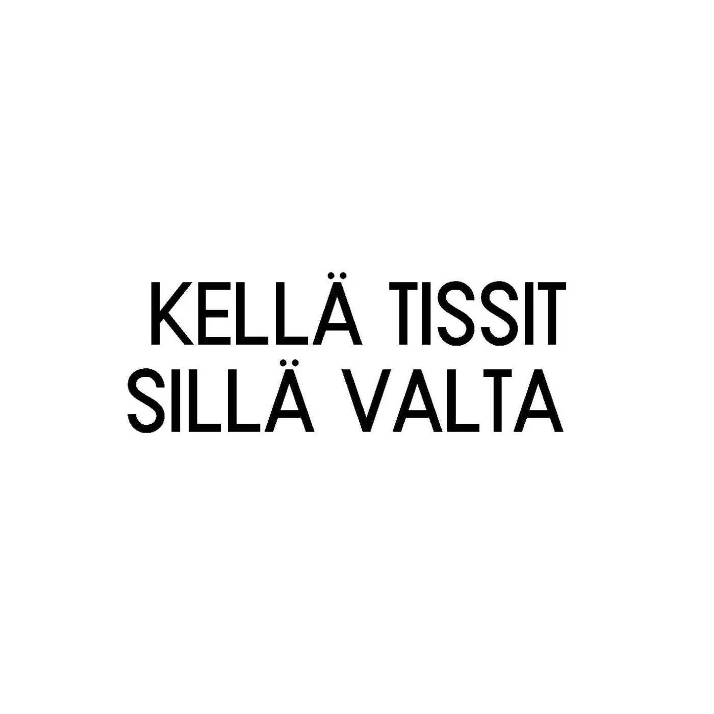 Kellä Tissit sillä Valta - Tiskirätti - Astiat