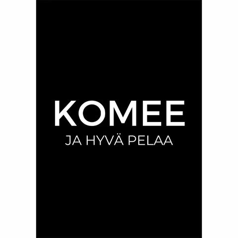 Komee ja hyvä Pelaa - Kortti - huumorikortit,