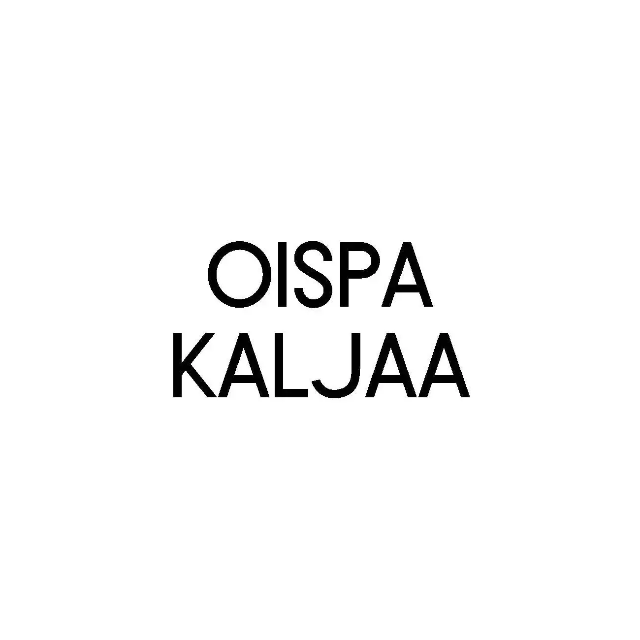 Oispa Kaljaa - Kortti - huumori, huumorikortit, kiva,