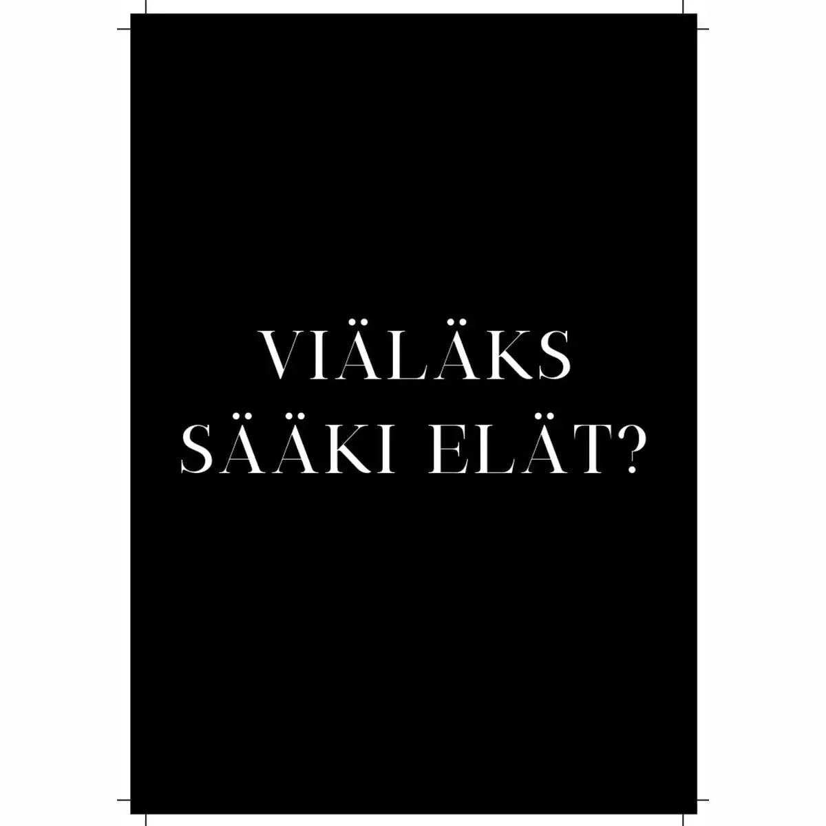 Viäläks Sääki Elät? - Kortti - huumorikortit,