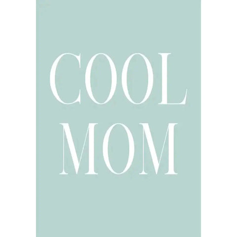 Cool Mom postikortti - KIVAA JA KAUNISTA, Kortit, Kotisivu,